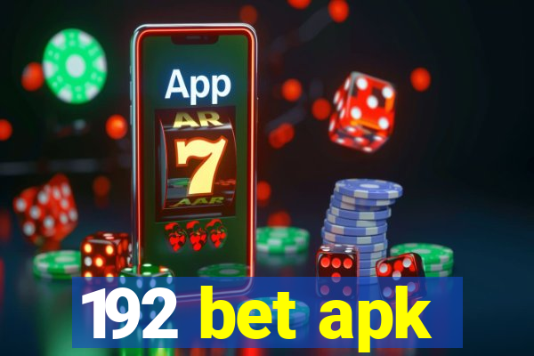 192 bet apk